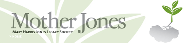 Mother Jones - Marry Harris Jones Legacy Society