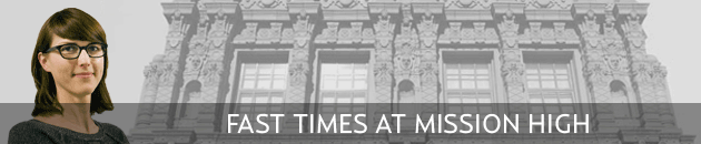 Fast Times at Mission High